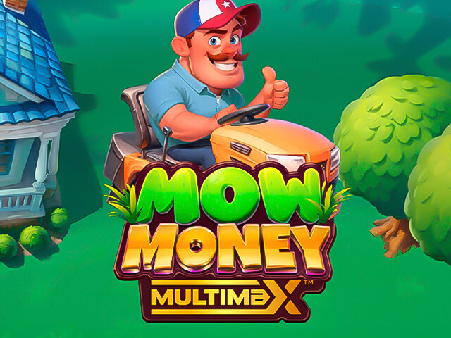 Mow Money MULTIMAX™
